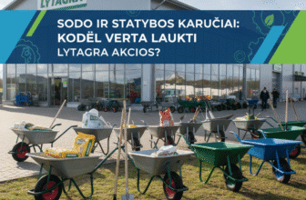 Sodo ir Statybos Karučiai: Kodėl Verta Laukti Lytagra Akcijos?